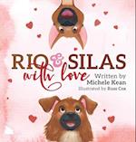 Rio & Silas with Love 