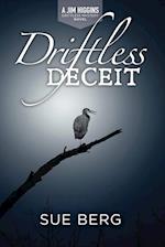 Driftless Deceit