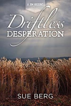 Driftless Desperation