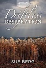 Driftless Desperation 