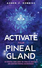 Activate Your Pineal Gland