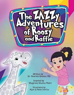 The Zazzy Adventures of Roozy and Raffie