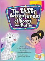 The Zazzy Adventures of Roozy and Raffie 