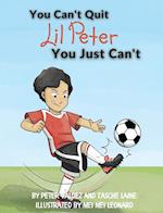 You Can't Quit Lil Peter You Just Can't 