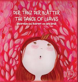 DER TANZ DER BLÄTTER -  THE DANCE OF LEAVES