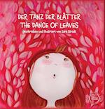 DER TANZ DER BLÄTTER -  THE DANCE OF LEAVES