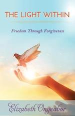 The Light Within: Freedom Through Forgiveness 