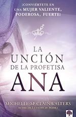 La Unción de la Profetisa Ana