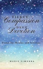 Fierce Compassion, Deep Devotion 