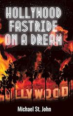 Hollywood Fastride on a Dream 