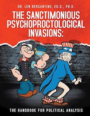 The Sanctimonious Psychoproctological Invasions