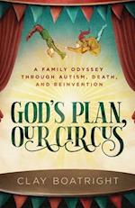 God's Plan, Our Circus