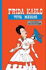 Milestones of Art: Frida Kahlo: Viva Mexico 