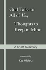 God Talks to All of Us, Thoughts to Keep in Mind: A Short Summary 