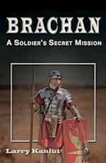 Brachan: A Soldier's Secret Mission 