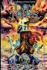 Day Trips, Vol. 2: a collection of speculative fiction 