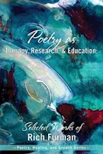 Poetry as Therapy, Research, and Education
