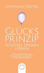 Glücksprinzip - Positives Denken lernen