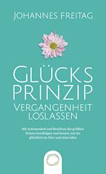 Glücksprinzip - Vergangenheit loslassen