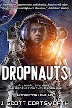 Dropnauts: Liminal Sky: Redemption Cycle Book 1 - Large Print 