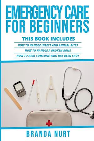 Emergency Care For Beginners