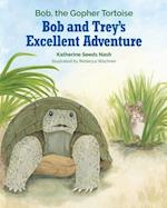 Bob and Trey's Excellent Adventure 