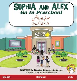 Sophia and Alex Go to Preschool