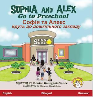 Sophia and Alex Go to Preschool