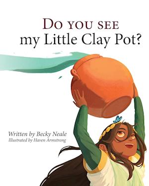 Do You See My Little Clay Pot?