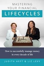 Mastering Your Financial Lifecycles 