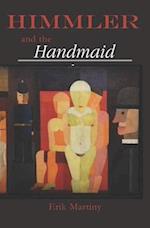 Himmler and the Handmaid