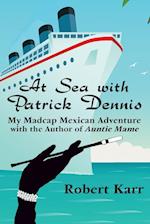 At Sea with Patrick Dennis