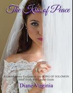 Kiss of Peace: A Contemporary Exploration Into Song of Solomon