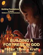 Building a Fortress in God