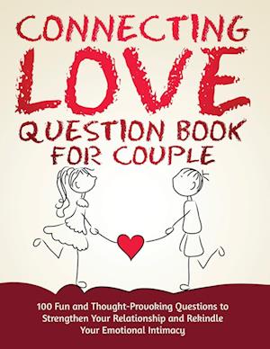 Connecting Love Question Book for Couple