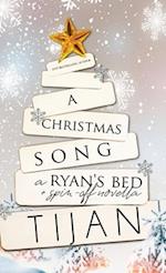 A Christmas Song (Hardcover): A Ryan's Bed Holiday Novella 