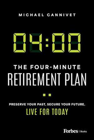 The Four-Minute Retirement Plan