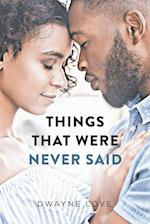 Things That Were Never Said 