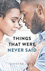 Things That Were Never Said 