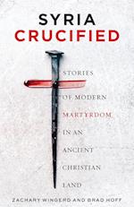 Syria Crucified