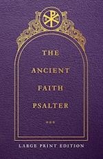The Ancient Faith Psalter Large Print Edition 