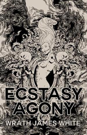 The Ecstacy of Agony