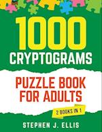 1000 Cryptograms Puzzle Book for Adults (2 Books in 1) - The Ultimate Collection of Large Print Cryptogram Puzzles to Improve Memory and Keep Your Brain Young