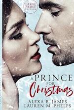 A Prince For Christmas (Large Print Edition): A Snow Hollow Christmas Story 
