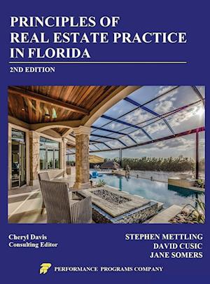 Principles of Real Estate Practice in Florida: 2nd Edition