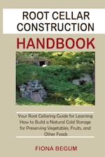 Root Cellar Construction Handbook