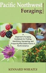 Pacific Northwest Foraging Field Guide