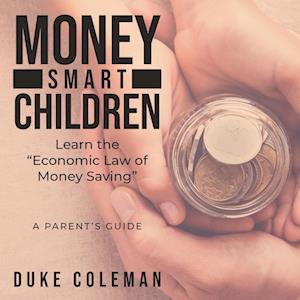 Money Smart Children Learn the "Economic Law of Money Saving