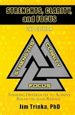 Strengths, Clarity, and Focus 2nd Edition