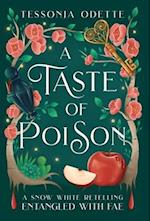 A Taste of Poison: A Snow White Retelling 